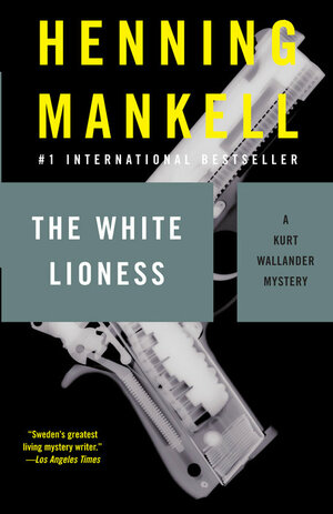 The White Lioness by Henning Mankell