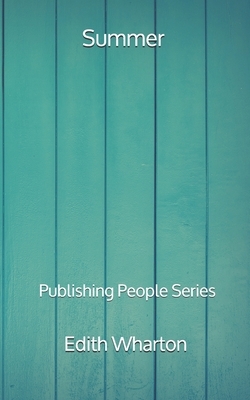 Summer - Publishing People Series by Edith Wharton