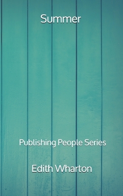 Summer - Publishing People Series by Edith Wharton