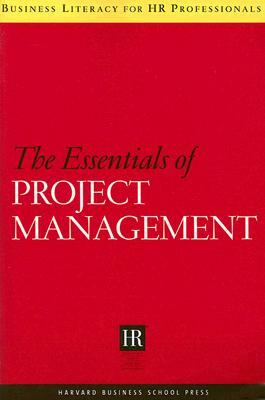 The Essentials of Project Management by Harvard Business School Publishing