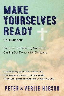Make Yourselves Ready - Volume One by Verlie Hobson, Peter Hobson