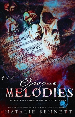 Opaque Melodies by Natalie Bennett