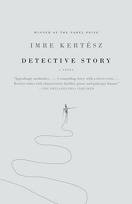 Detective Story by Imre Kertész