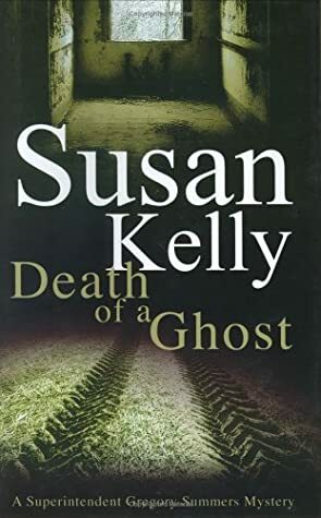 Death of a Ghost by Susan B. Kelly