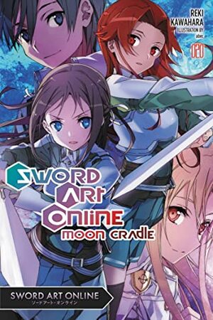 Sword Art Online 20: Moon Cradle by abec, Reki Kawahara