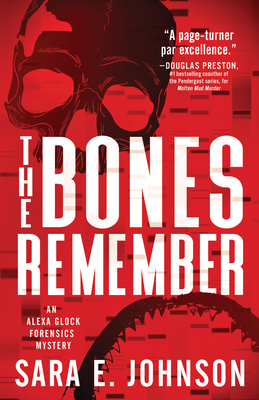 The Bones Remember by Sara E. Johnson