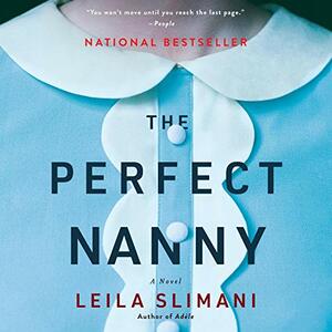 The Perfect Nanny by Leïla Slimani