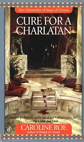 Cure For A Charlatan by Caroline Roe