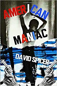 American Maniac by David Spicer