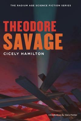 Theodore Savage by Cicely Hamilton, Gary Panter