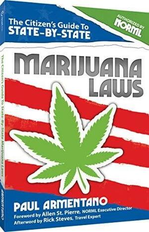 The Citizen's Guide to State-By-State Marijuana Laws by Paul Armentano