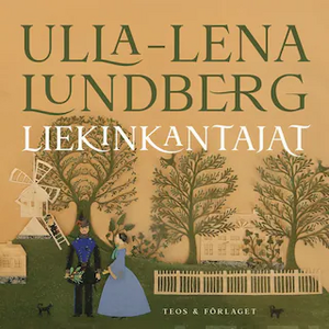 Liekinkantajat by Ulla-Lena Lundberg