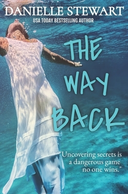 The Way Back by Danielle Stewart