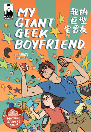 My Giant Geek Boyfriend by Fishball