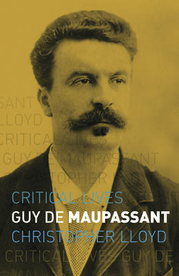 Guy de Maupassant by Christopher Lloyd