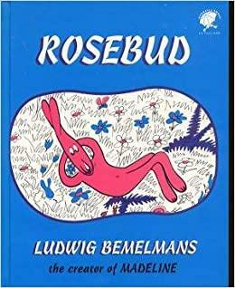 Rosebud by Ludwig Bemelmans