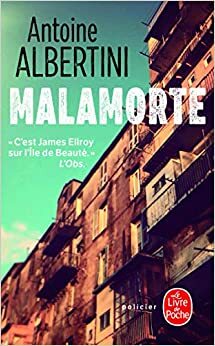 Malamorte by Antoine Albertini