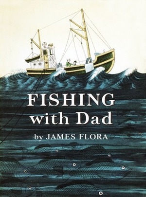 Fishing With Dad by James Flora