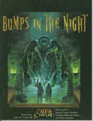 Bumps in the Night by John H. Crowe III