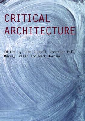 Critical Architecture by 