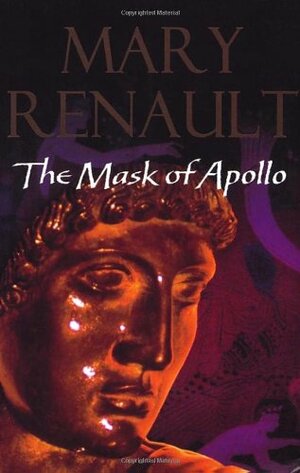 The Mask of Apollo by Mary Renault