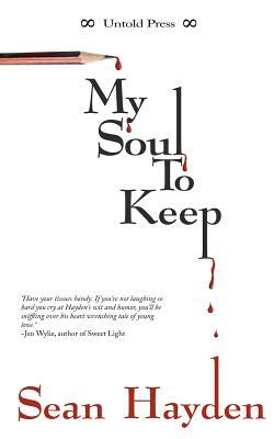 My Soul to Keep: Rise of the Fallen by Sean Hayden