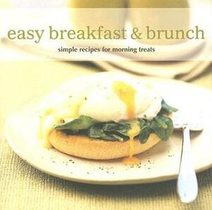 Easy Breakfast & Brunch: Simple Recipes for Morning Treats by Susannah Blake