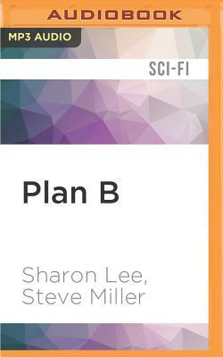 Plan B by Sharon Lee, Steve Miller