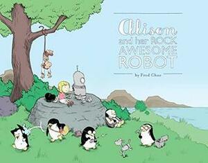 Alison and her Rock Awesome Robot Vol. 1 by Fred Chao