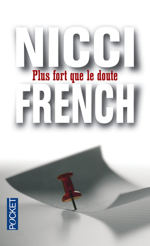 Plus Fort Que Le Doute by Nicci French