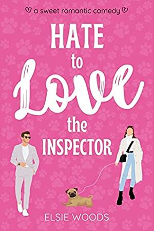 Hate to Love the Inspector by Elsie Woods