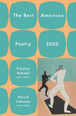 The Best American Poetry 2020 by David Lehman, Paisley Rekdal