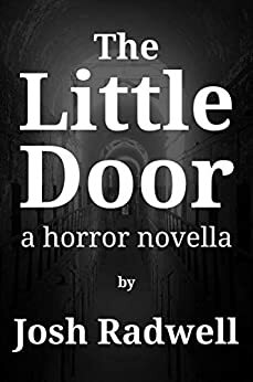 The Little Door by Josh Radwell