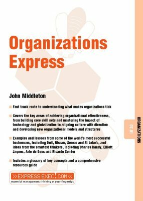 Organizations Express: Organizations 07.01 by John Middleton