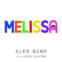 Melissa by Alex Gino