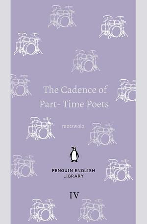 The Cadence of Part-Time Poets: Volume IV by motswolo