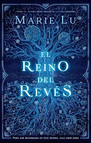 El reino del revés by Marie Lu