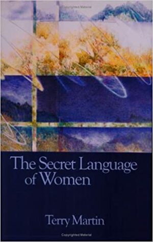 The Secret Language of Women by Terry L. Martin