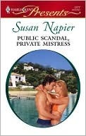 Public Scandal, Private Mistress by Susan Napier