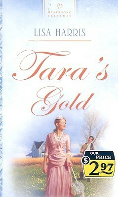 Tara's Gold by Lisa Harris