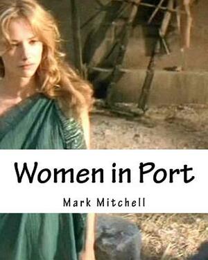 Women in Port by Mark Mitchell