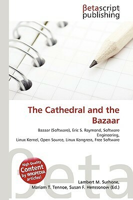 The Cathedral and the Bazaar by Eric S. Raymond