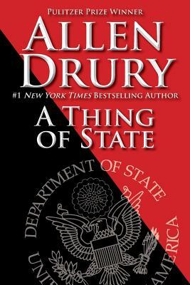 A Thing of State by Allen Drury
