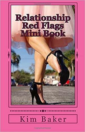 Relationship Red Flags Mini Book by Kim Baker