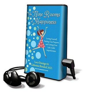 The Nine Rooms of Happiness by Catherine Birndorf, Lucy Danziger