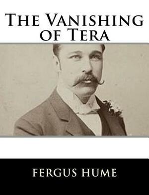 The Vanishing of Tera by Fergus Hume