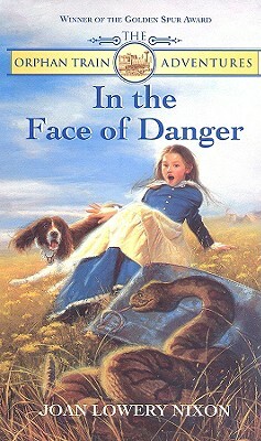 In the Face of Danger by Joan Lowery Nixon