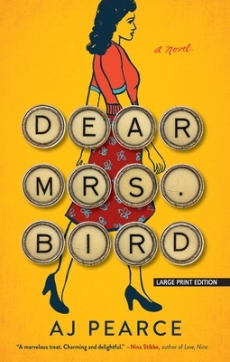 Dear Mrs. Bird by A.J. Pearce