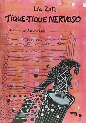 Tique-Tique Nervoso (Em Portuguese do Brasil) by Lia Zatz