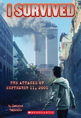 I Survived the Attacks of September 11th, 2001 by Lauren Tarshis